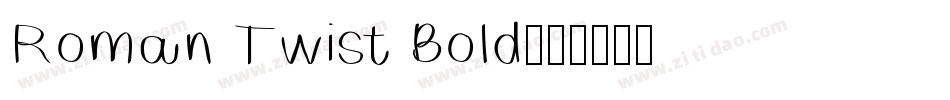 Roman Twist Bold字体转换